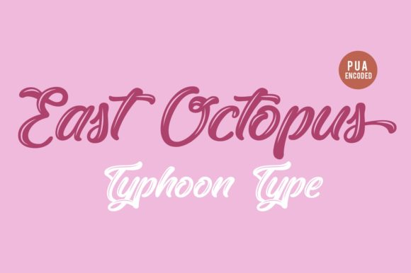 East Octopus: A Script Font for Bold Campaigns