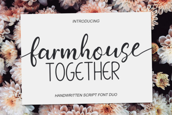 Farmhouse Together: The Perfect Font for Modern Branding