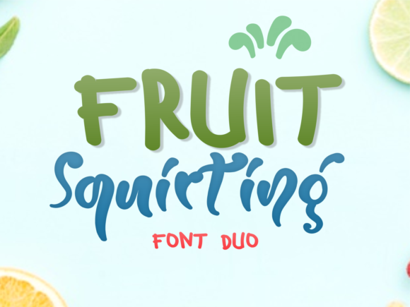 Fruit Squirting: A Chic Script Font for Web Headers