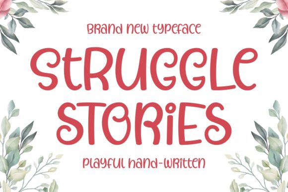 Struggle Stories: A Handwritten Typeface for Editorial Mood