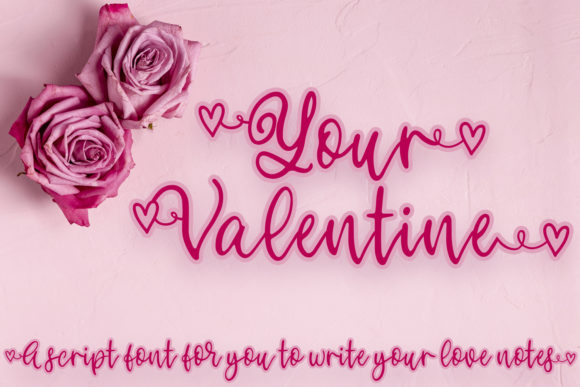 Your Valentine Font: A Script Typeface for Romantic Branding